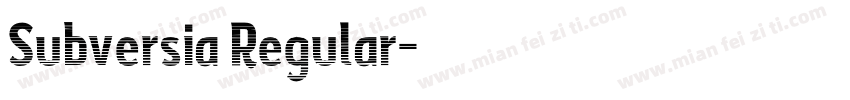 Subversia Regular字体转换